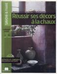 Réussir Ses Décors À La Chaux