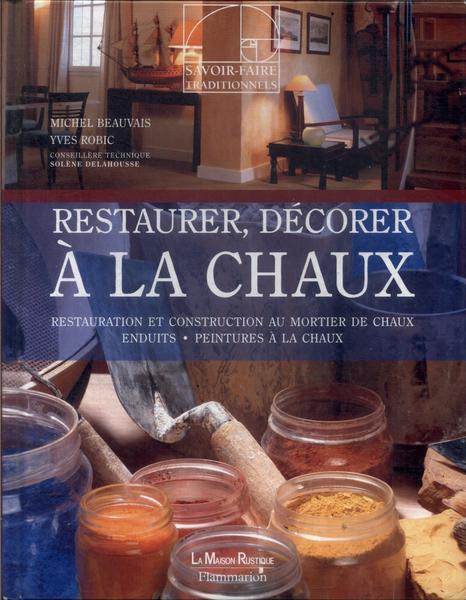 Restaures, Décorer À La Chaux