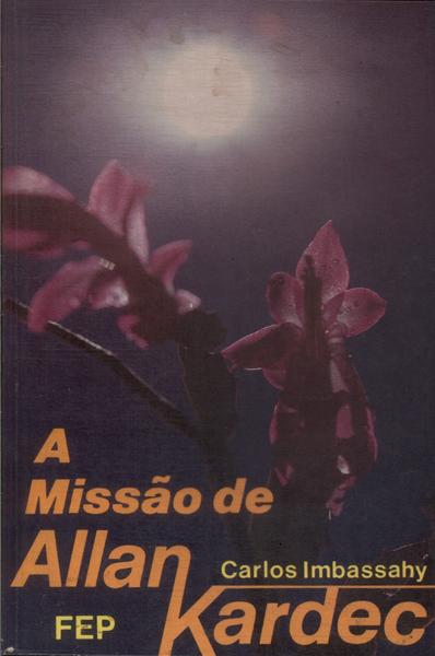 A Missão De Allan Kardec