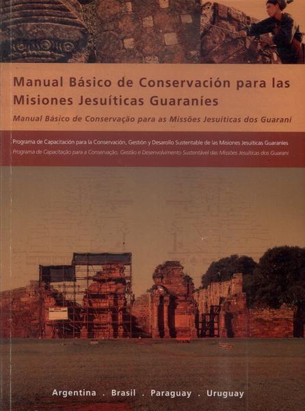 Manual Básico De Conservação Para Missões Jesuíticas Dos Guaranis (Contém Cd)