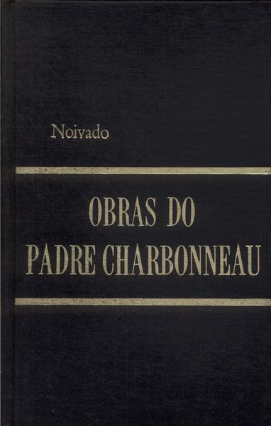 Obras Do Padre Charbonneau Vol 1
