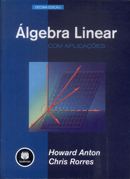 Álgebra Linear Com Aplicações (2012)