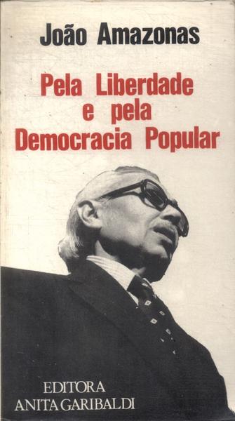 Pela Liberdade E Pela Democracia Popular