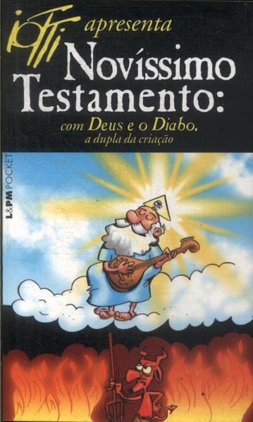 Novíssimo Testamento: Com Deus E O Diabo, A Dupla Da Criação