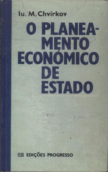 O Planeamento Económico De Estado