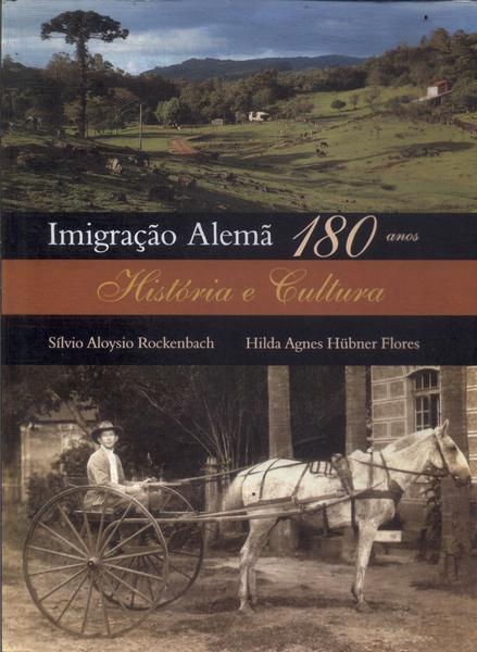 Imigração Alemã 180 Anos