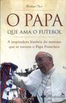O Papa Que Ama O Futebol