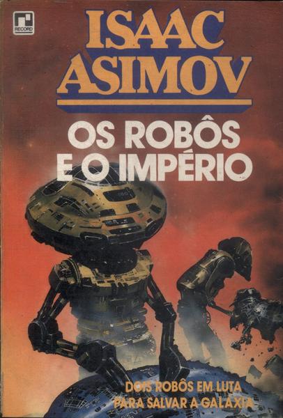 Os Robôs E O Império