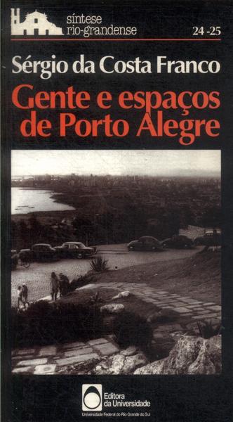 Gente E Espaços De Porto Alegre