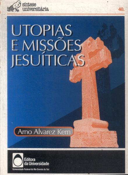 Utopias E Missões Jesuíticas