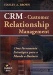 Crm: Customer Relationship Management