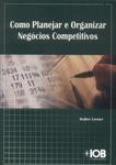 Como Planejar E Organizar Negócios Competitivos