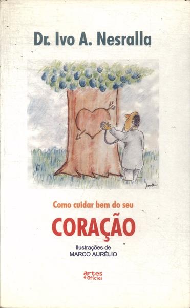 Como Cuidar Bem Do Seu Coração