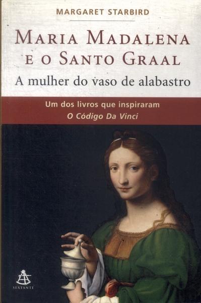 Maria Madalena E O Santo Graal