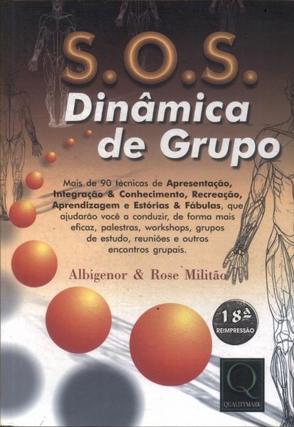 S.o.s. Dinâmica De Grupo