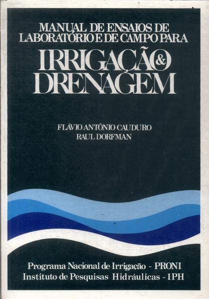 Manual De Ensaios De Laboratório E De Campo Para Irrigação E Drenagem