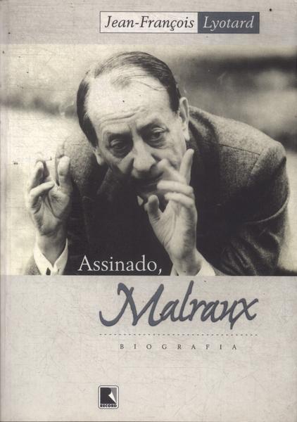 Assinado, Malraux