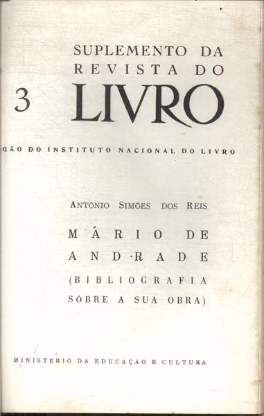 Mário De Andrade: Bibliografia Sobre A Sua Obra