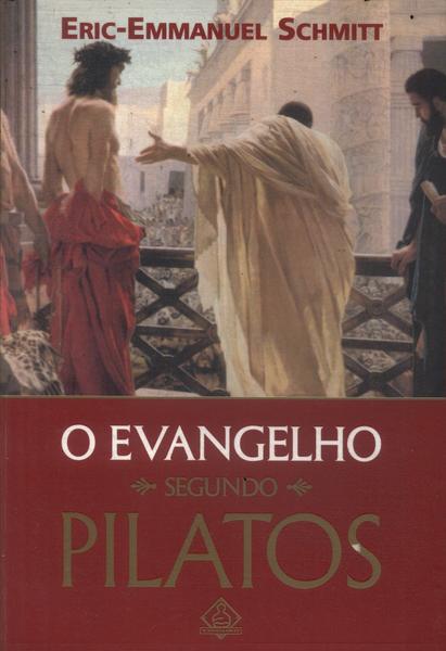O Evangelho Segundo Pilatos