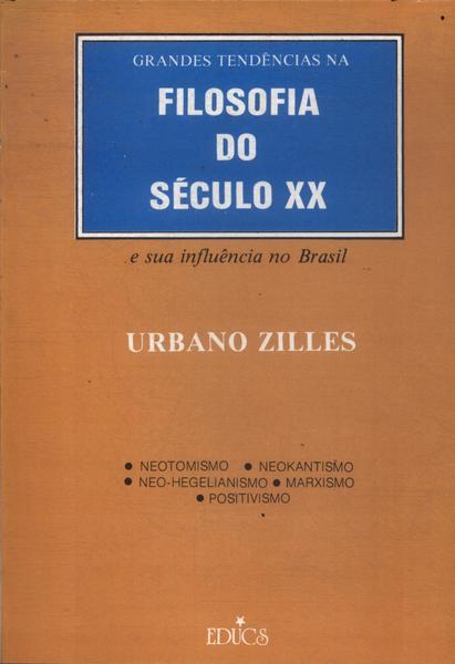 Grandes Tendencias Na Filosofia Do Seculo Xx