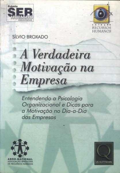 A Verdadeira Motivação Na Empresa