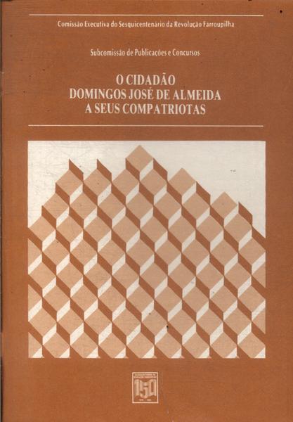 O Cidadão Domingos José De Almeida À Seus Compatriotas