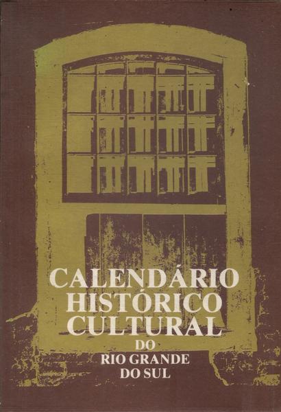 Calendário Histórico Cultural Do Rio Grande Do Sul