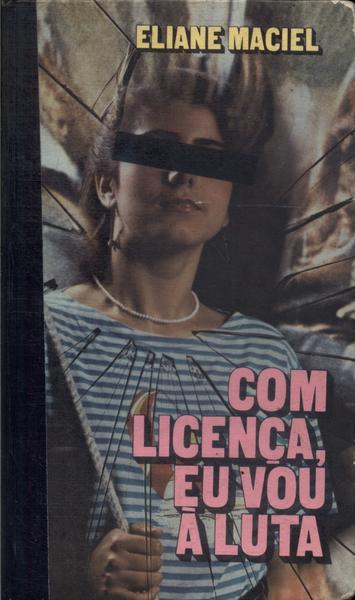 Com Licença, Eu Vou À Luta