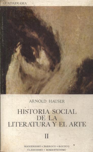 Historia Social De La Literatura Y El Arte Vol 2