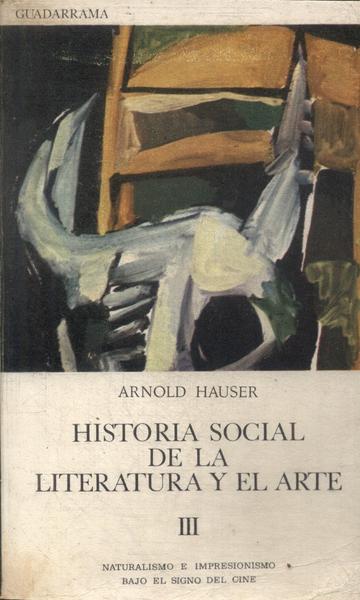 Historia Social De La Literatura Y El Arte Vol 3