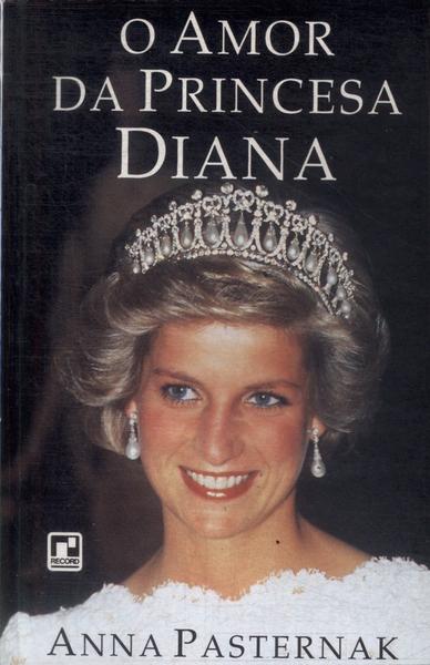 O Amor Da Princesa Diana
