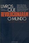 Livros Que Revolucionaram O Mundo