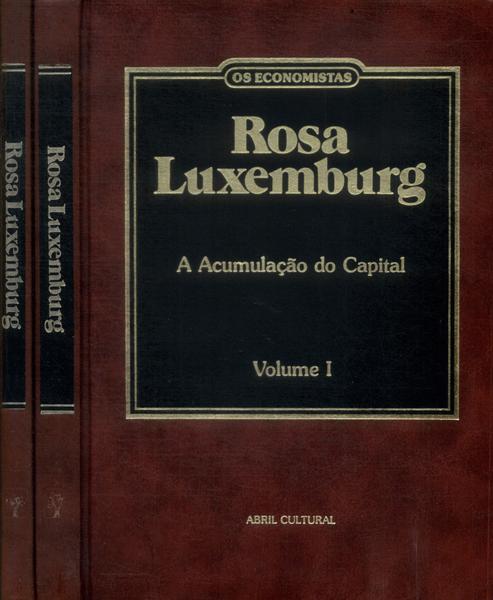 Os Economistas: Rosa Luxemburg (2 Volumes)