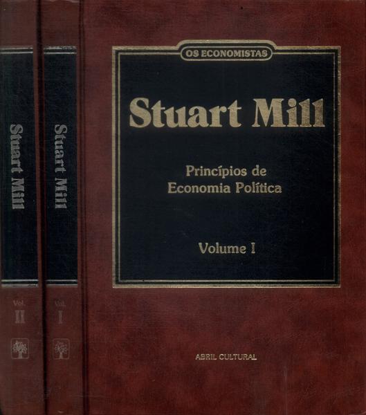 Os Economistas: Stuart Mill (2 Volumes)