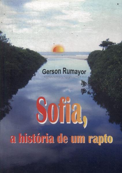 Sofia, A História De Um Rapto