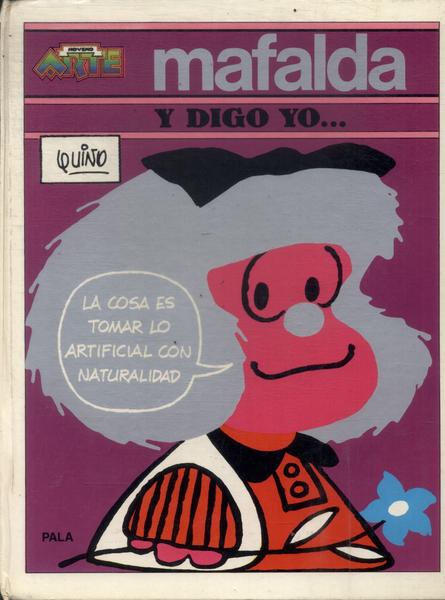 Mafalda: Y Digo Yo