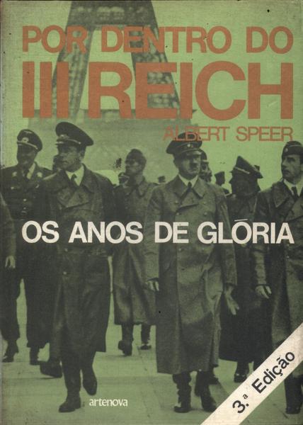 Por Dentro Do Iii Reich: Os Anos De Glória