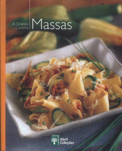 A Grande Cozinha: Massas