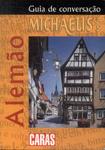 Guia De Conversação Michaelis Tour: Alemão (2005)