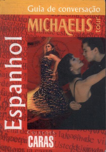 Guia De Conversação Michaelis Tour: Espanhol (2005)
