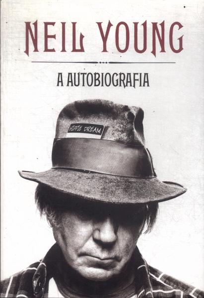 Neil Young: A Autobiografia