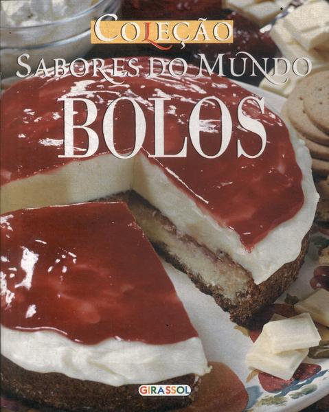 Sabores Do Mundo: Bolos