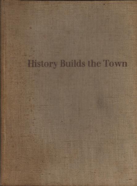 History Builds The Town