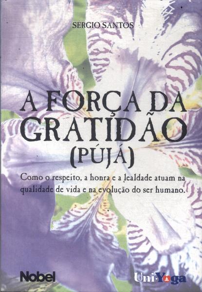 A Força Da Gratidão: Pújá