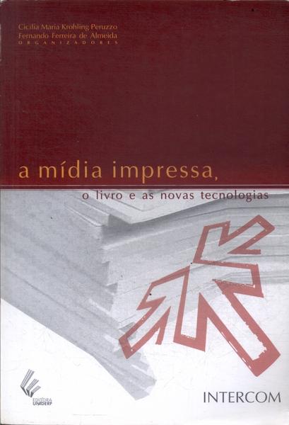 A Mídia Impressa, O Livro E As Novas Tecnologias