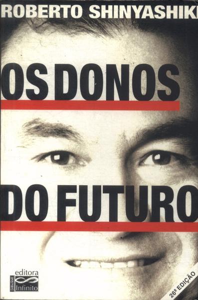 Os Donos Do Futuro