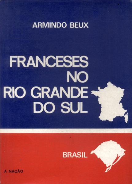 Franceses No Rio Grande Do Sul