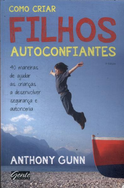 Como Criar Filhos Autoconfiantes