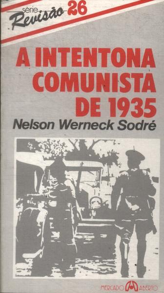 A Intentona Comunista De 1935