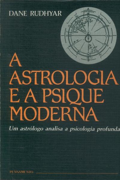 A Astrologia E A Psique Moderna
